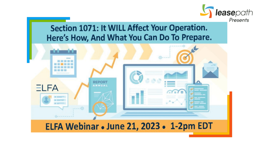 Section 1071: It WILL Affect Your Operation – How and What You Can Do to Prepare