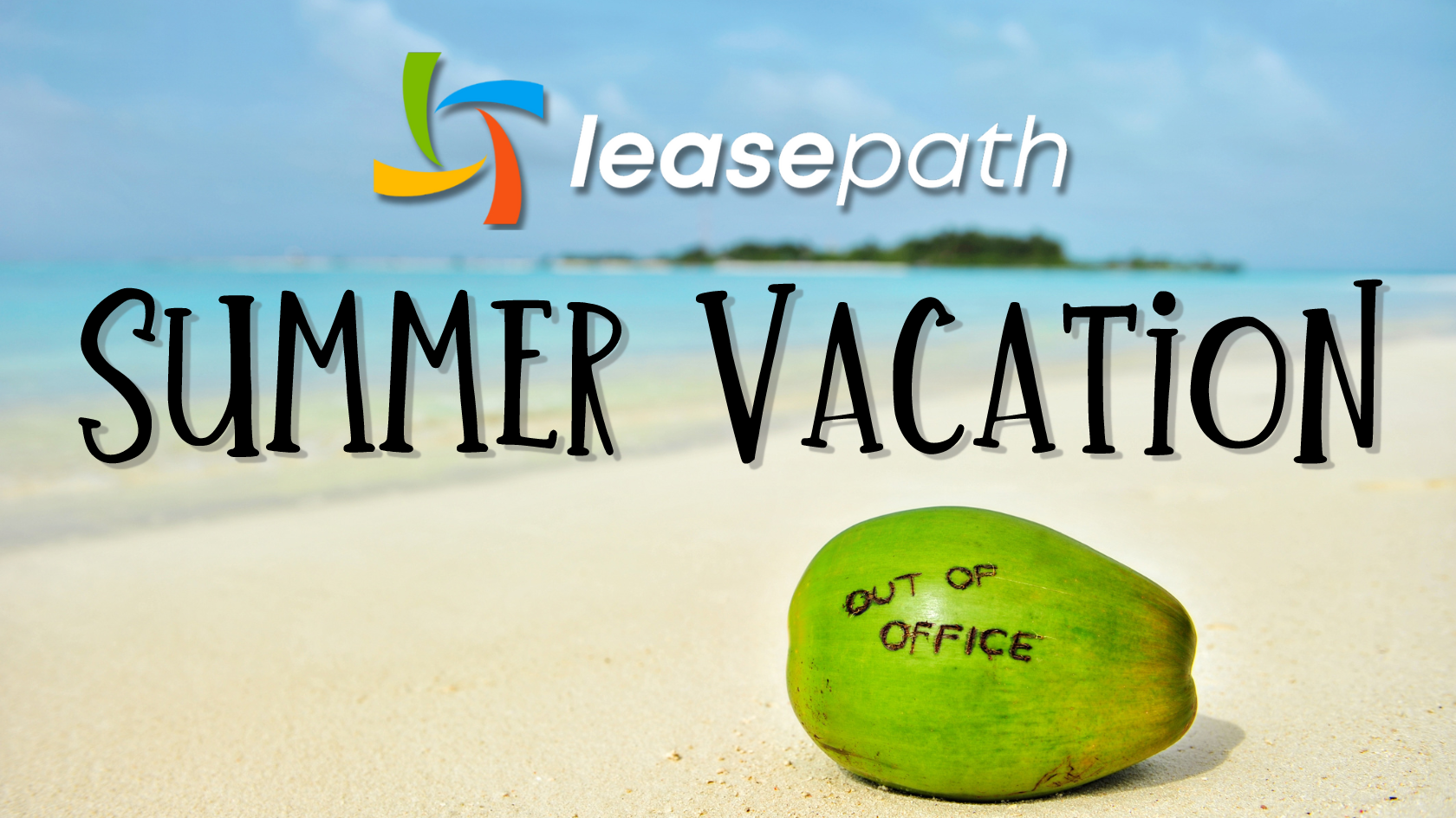Leasepath Summer Vacation: